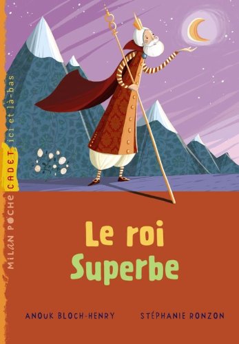 LE ROI SUPERBE                                                                                      